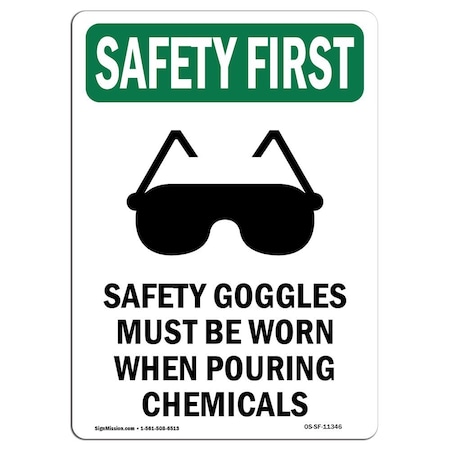 Signmission OSHA Sign, Goggles Must W/ Symbol, 10in X 7in Rigid Plastic, 7" W, 10" H, Portrait OS-SF-P-710-V-11346